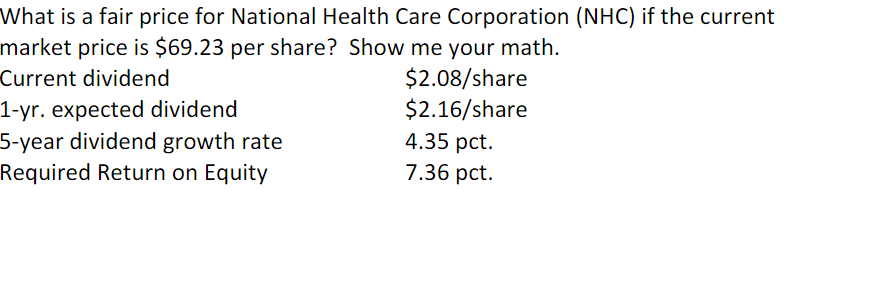What Is A Fair Price For National Health Care Corporation Nhc If The Current Market Price Is 69 23 Per Share Show Me 1