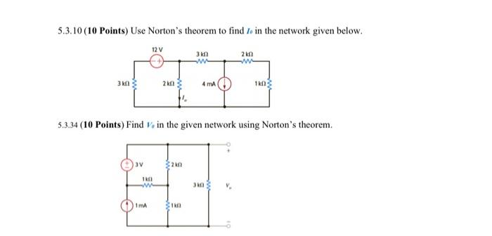 5 3 10 10 Points Use Norton S Theorem To Find To In The Network Given Below 3k0 3v 12 V 1801 Www 1ma 2k0 5 3 34 10 P 1