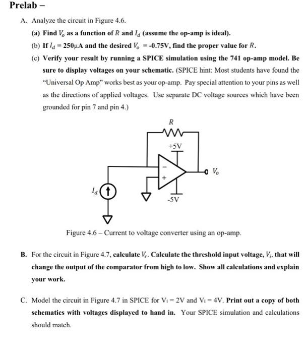 Prelab A Analyze The Circuit In Figure 4 6 A Find V As A Function Of R And I Assume The Op Amp Is Ideal B If 1