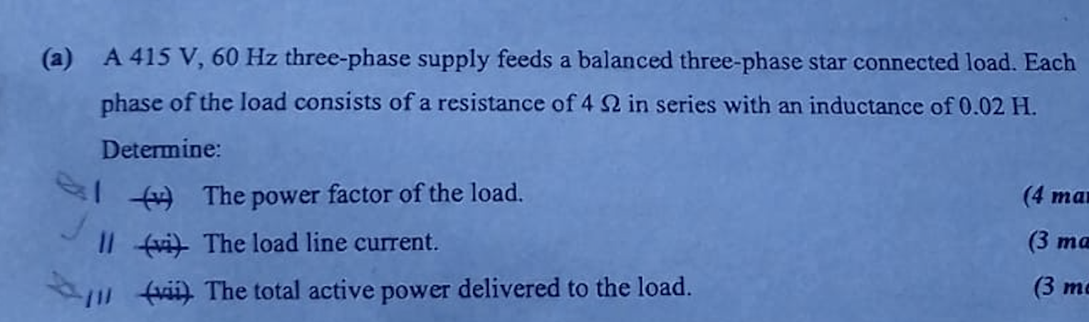 A A 415 V 60 Hz Three Phase Supply Feeds A Balanced Three Phase Star Connected Load Each Phase Of The Load Consists 1