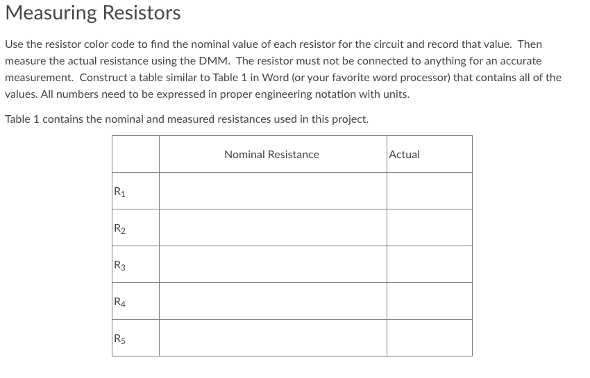 Measuring Resistors Use The Resistor Color Code To Find The Nominal Value Of Each Resistor For The Circuit And Record Th 1