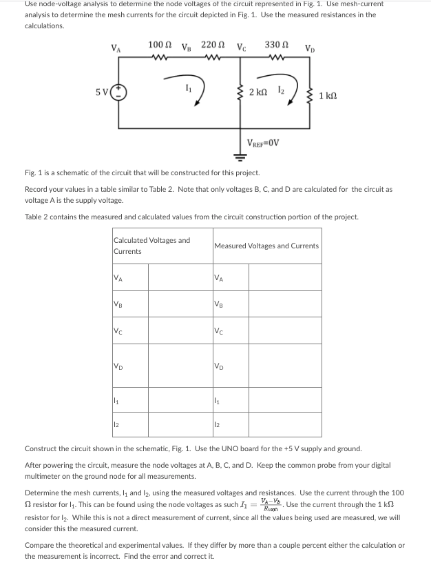 Use Node Voltage Analysis To Determine The Node Voltages Of The Circuit Represented In Fig 1 Use Mesh Current Analysis 1