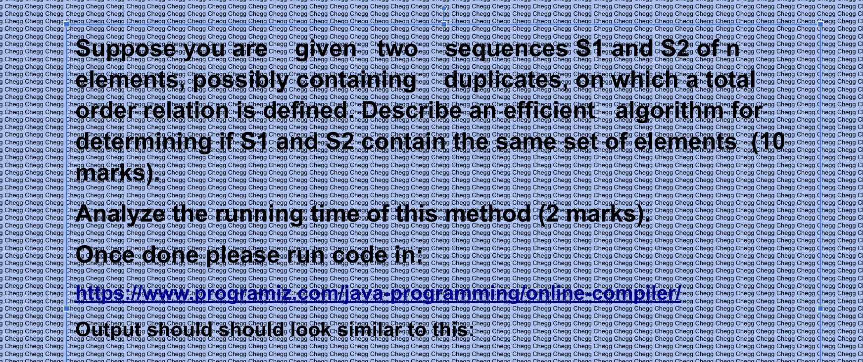 Suppose You Are Given Two Sequences And 2 Cheche Che Elements Possibly Containing Duplicates On Which A Tota Chegg Ch 1