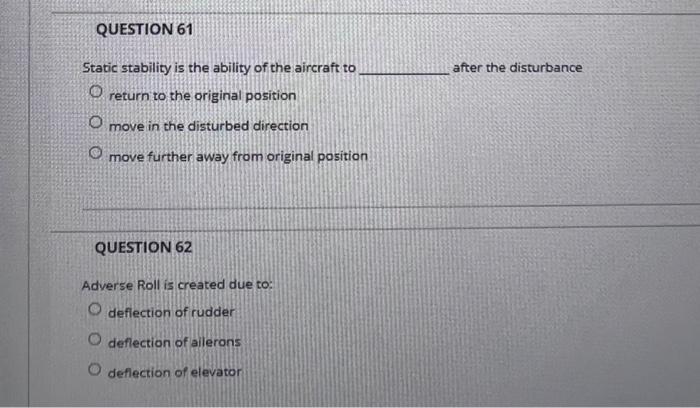 Question 61 Static Stability Is The Ability Of The Aircraft To O Return To The Original Position O Move In The Disturbed 1