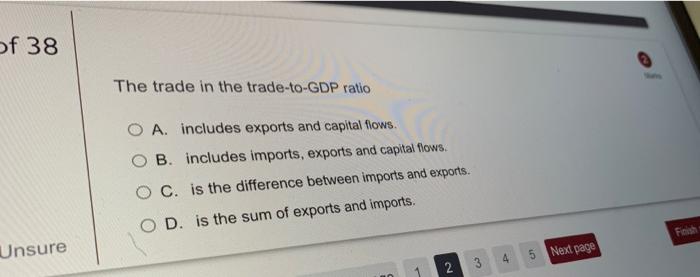 Of 38 The Trade In The Trade To Gdp Ratio O A Includes Exports And Capital Flows B Includes Imports Exports And Capi 1