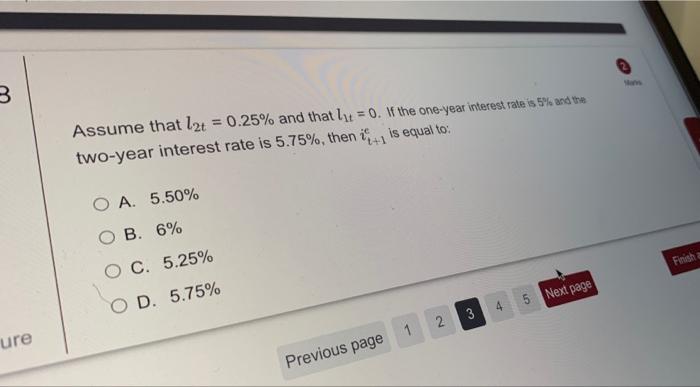 3 Assume That Let 0 25 And That Lyt 0 If The One Year Interest Rate Is 5 And The Two Year Interest Rate Is 5 75 1