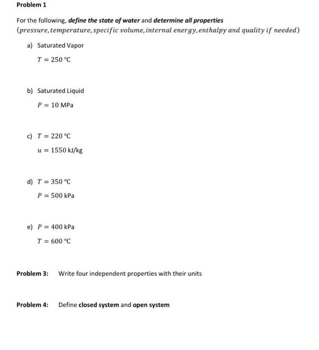 Problem 1 For The Following Define The State Of Water And Determine All Properties Pressure Temperature Specific Vol 1