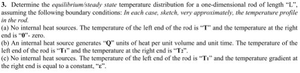 3 Determine The Equilibrium Steady State Temperature Distribution For A One Dimensional Rod Of Length L Assuming The 1