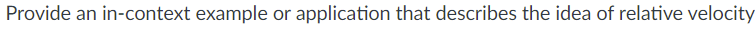Provide An In Context Example Or Application That Describes The Idea Of Relative Velocity 1