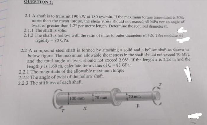 Question 2 2 1 A Shaft Is To Transmit 190 Kw At 180 Rev Min If The Maximum Torque Transmitted Is 50 More Than The Mea 1