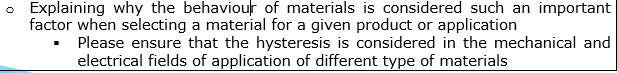 O Explaining Why The Behaviour Of Materials Is Considered Such An Important Factor When Selecting A Material For A Given 1