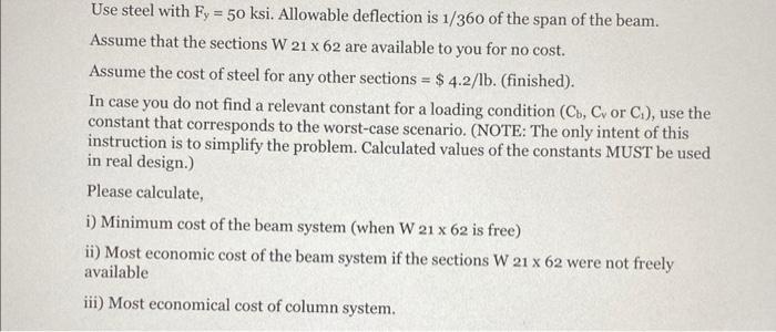 Design The Beam And Column System Shown In The Figure Below Note The Support Conditions Are Not Realistic And Are Only 3