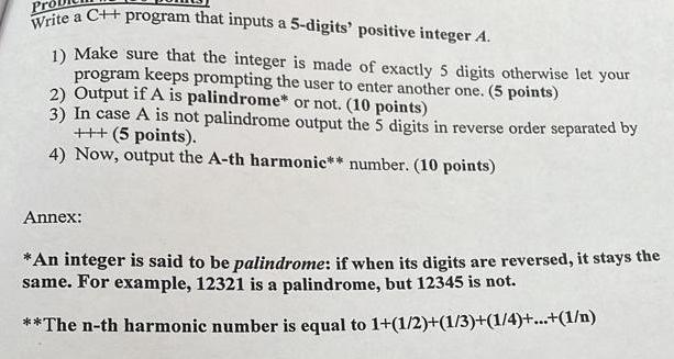 Write A C Program That Inputs A 5 Digits Positive Integer A 1 Make Sure That The Integer Is Made Of Exactly 5 Digit 1