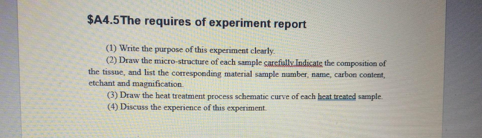 A4 5the Requires Of Experiment Report 1 Write The Purpose Of This Experiment Clearly 2 Draw The Micro Structure Of 1