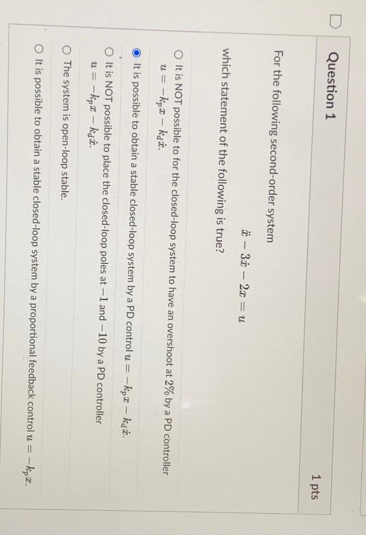 For The Following Second Order System X 3x 2x U Which Statement Of The Following Is True 1