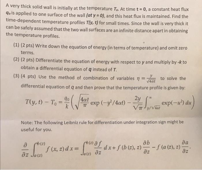 A Very Thick Solid Wall Is Initially At The Temperature To At Time T 0 A Constant Heat Flux Qo Is Applied To One Sur 1