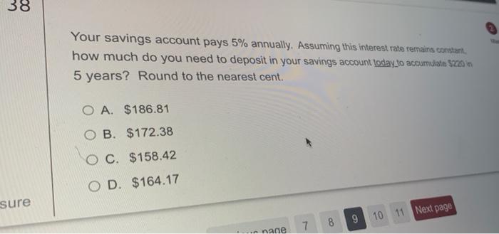 38 Your Savings Account Pays 5 Annually Assuming This Interest Rate Remains Constant How Much Do You Need To Deposit I 1