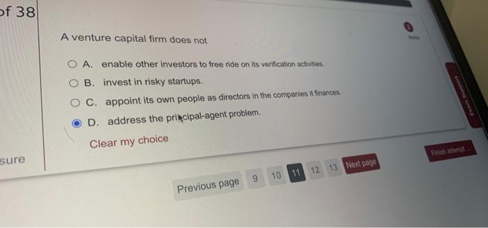 Of 38 A Venture Capital Firm Does Not O A Enable Other Investors To Free Ride On Le Verification Activities B Invest I 1