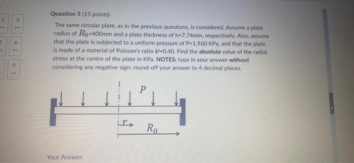 I W 9 Question 1 15 Points Consider A Circular Plate Which Is Clamped Fixed Around The Edge And Subjected To A Unifor 5