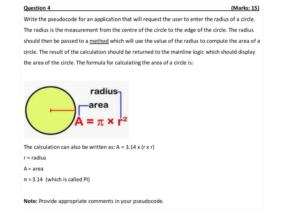 Question 4 Marks 15 Write The Pseudocode For An Application That Will Request The User To Enter The Radius Of A Circl 1