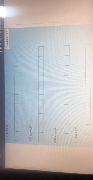 Question 10 Not Yet Answered Marked Out Of 5 00 Flag Question Q 3 3 Completo What Is Missing In The Content Of A Queue 2