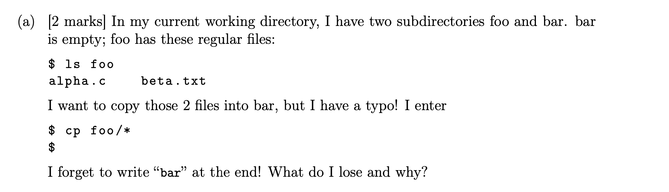 A 2 Marks In My Current Working Directory I Have Two Subdirectories Foo And Bar Bar Is Empty Foo Has These Regula 1