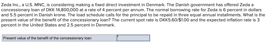 Zeda Inc A U S Mnc Is Considering Making A Fixed Direct Investment In Denmark The Danish Government Has Offered Zed 1