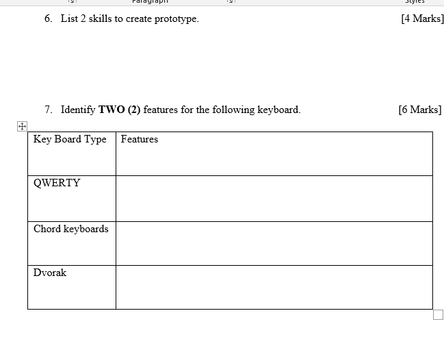 6 List 2 Skills To Create Prototype 7 Identify Two 2 Features For The Following Keyboard Key Board Type Features Q 1