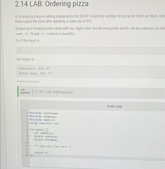 2 14 Lab Ordering Pizza A Local Pizza Shop Is Selling A Large Pizza For 9 99 Given The Number Of Pizzas To Order As I 1
