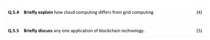 Q 5 4 Briefly Explain How Cloud Computing Differs From Grid Computing Q 5 5 Briefly Discuss Any One Application Of Bloc 1