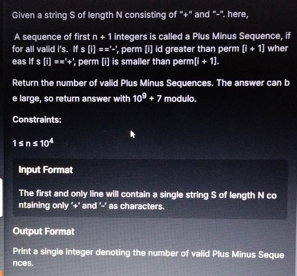 Given A String S Of Length N Consisting Of And Here A Sequence Of First N 1 Integers Is Called A Plus Minus 1