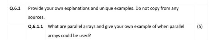 Q 6 1 Provide Your Own Explanations And Unique Examples Do Not Copy From Any Sources Q 6 1 1 What Are Parallel Arrays 1