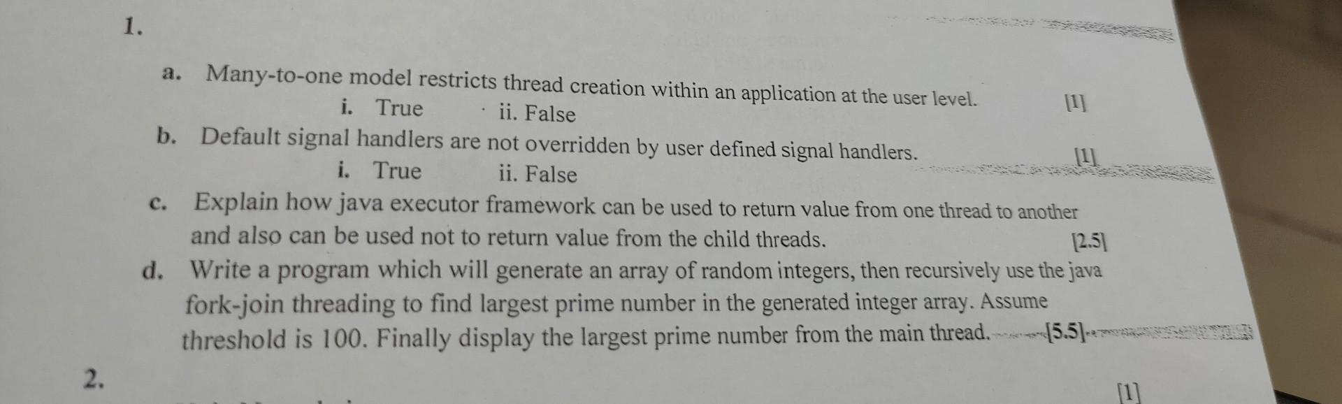 2 1 A Many To One Model Restricts Thread Creation Within An Application At The User Level Ii False I True B Defau 1