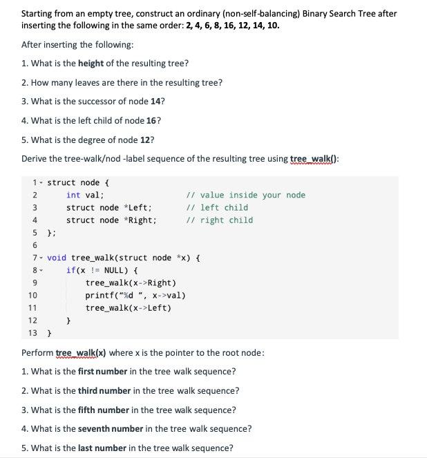 Starting From An Empty Tree Construct An Ordinary Non Self Balancing Binary Search Tree After Inserting The Following 1