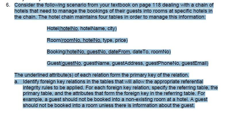 6 Consider The Following Scenario From Your Textbook On Page 118 Dealing With A Chain Of Hotels That Need To Manage The 1