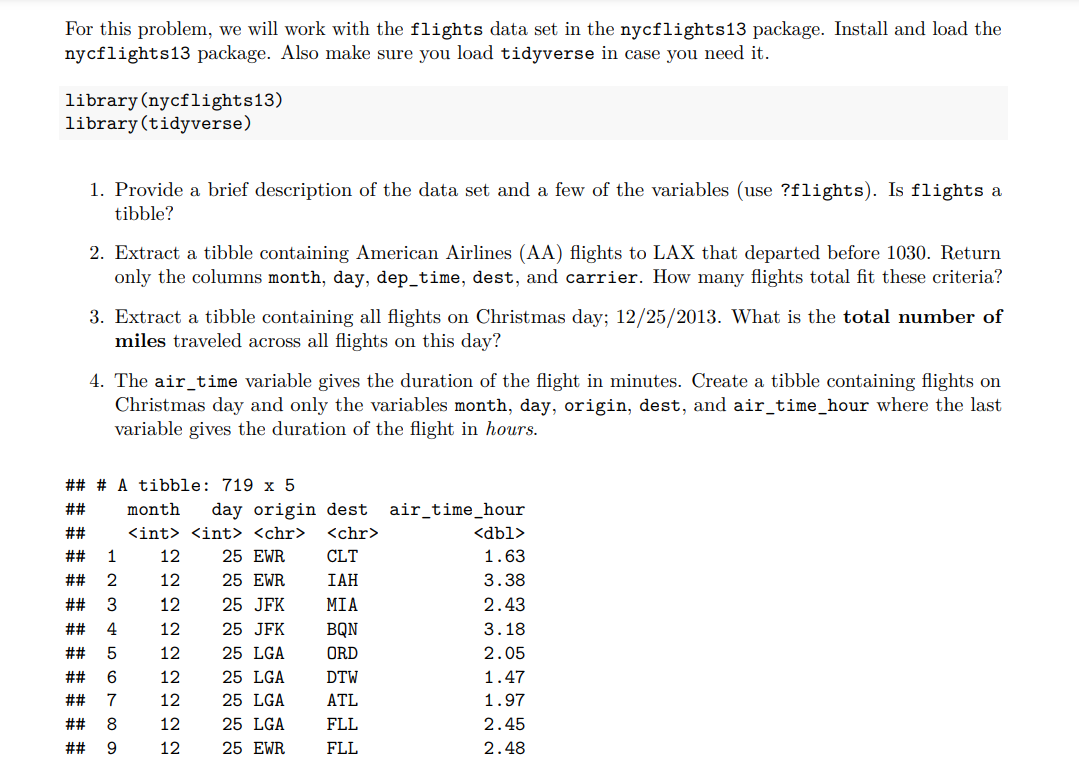 For This Problem We Will Work With The Flights Data Set In The Nycflights13 Package Install And Load The Nycflights13 1
