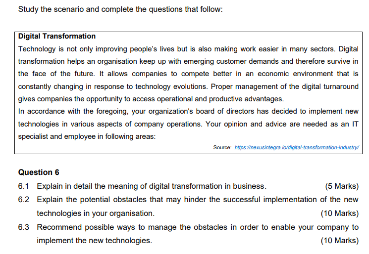 Study The Scenario And Complete The Questions That Follow Digital Transformation Technology Is Not Only Improving Peopl 1