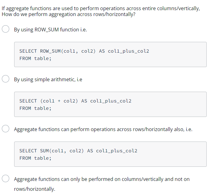 If Aggregate Functions Are Used To Perform Operations Across Entire Columns Vertically How Do We Perform Aggregation Ac 1