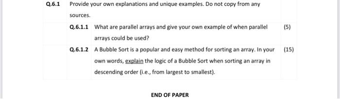 Q 6 1 Provide Your Own Explanations And Unique Examples Do Not Copy From Any Sources Q 6 1 1 What Are Parallel Arrays 1