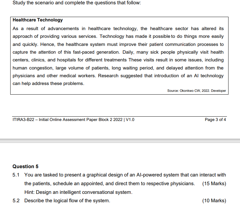 Study The Scenario And Complete The Questions That Follow Healthcare Technology As A Result Of Advancements In Healthca 1