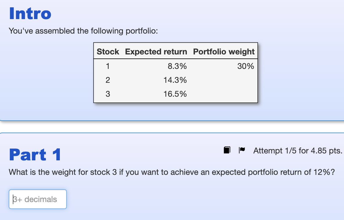 Intro You Ve Assembled The Following Portfolio Stock Expected Return Portfolio Weight 1 8 3 30 2 14 3 3 16 5 Part 1 1