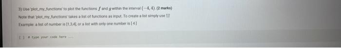 3 Use Plot My Functions To Plot The Functions F And G Within The Interval 4 4 2 Marks Note That Plot My Functions 1