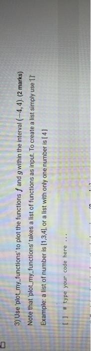 3 Use Plot My Functions To Plot The Functions F And G Within The Interval 4 4 2 Marks Note That Plot My Functions 2