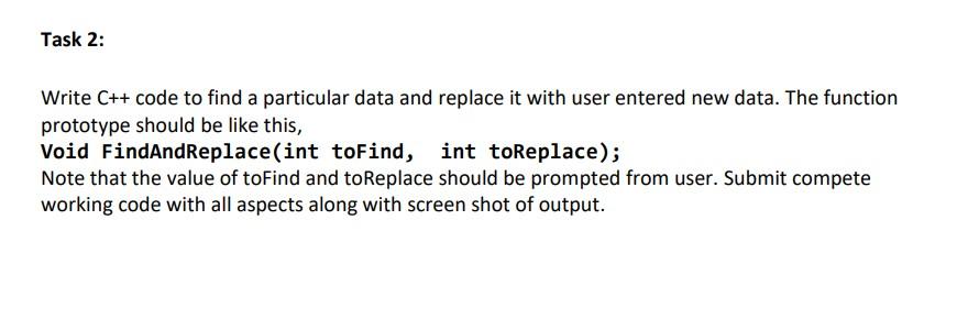 Task 2 Write C Code To Find A Particular Data And Replace It With User Entered New Data The Function Prototype Shoul 1