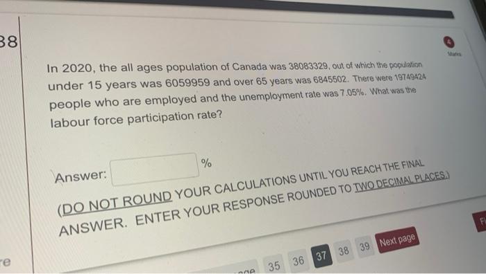 38 In 2020 The All Ages Population Of Canada Was 38083329 Out Of Which The Population Under 15 Years Was 6059959 And O 1