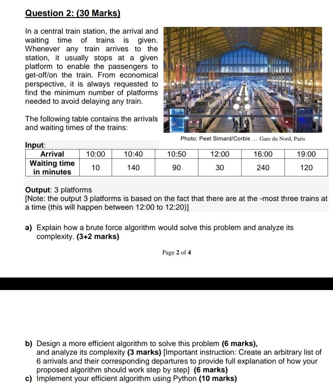 Question 2 30 Marks In A Central Train Station The Arrival And Waiting Time Of Trains Is Given Whenever Any Train A 1
