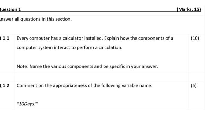 Question 1 Answer All Questions In This Section 2 1 1 Every Computer Has A Calculator Installed Explain How The Compon 1