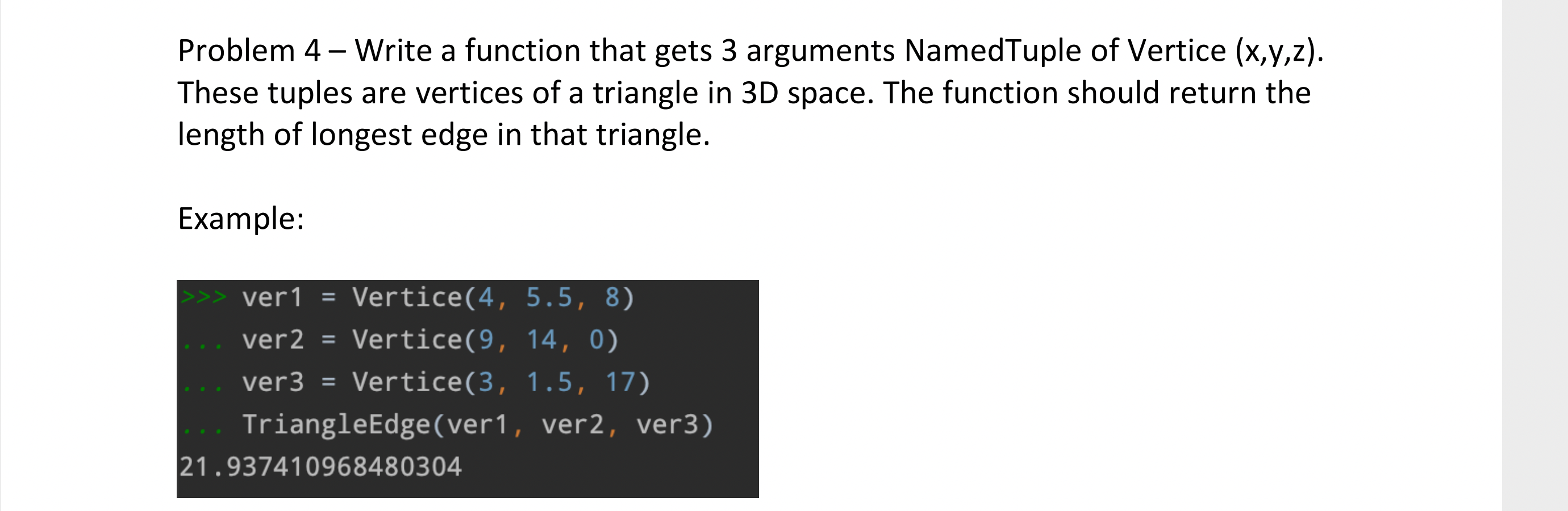 Problem 4 Write A Function That Gets 3 Arguments Named Tuple Of Vertice X Y Z These Tuples Are Vertices Of A Triang 1
