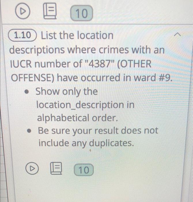 8 10 1 10 List The Location Descriptions Where Crimes With An Iucr Number Of 4387 Other Offense Have Occurred In War 1