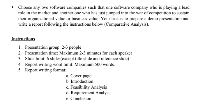Choose Any Two Software Companies Such That One Software Company Who Is Playing A Lead Role In The Market And Another On 1